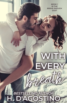 Paperback With Every Breath: book 1 in the Brave Enough duet Book