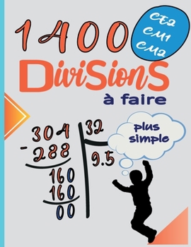 Paperback 1400 Division à faire ce2 cm1 cm2: 1400 exercices corrigés 8.5*11 pouces [French] Book