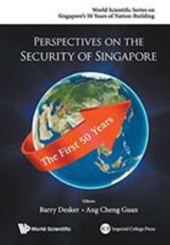 Perspectives on the Security of Singapore: The First 50 Years