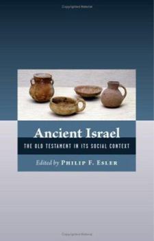Hardcover Ancient Israel: The Old Testament in Its Social Context Book