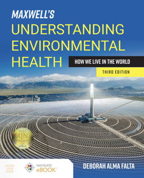 Paperback Maxwell's Understanding Environmental Health: How We Live in the World: How We Live in the World Book