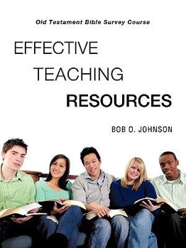 Paperback "EFFECTIVE TEACHING RESOURCES," Old Testament Bible Survey Course Book