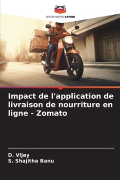 Impact de l'application de livraison de nourriture en ligne - Zomato (French Edition)