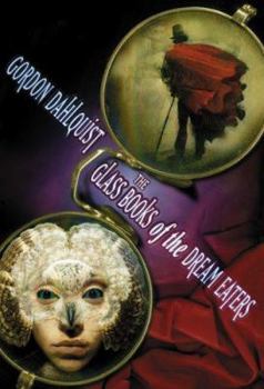 The Glass Books of the Dream Eaters - Book #1 of the Glass Books