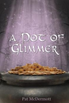 Paperback A Pot of Glimmer Book