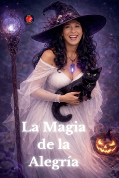 Paperback La Magia de la Alegría [Spanish] Book