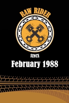 Paperback Raw Rider Since February 1988: Initial Raw Rider Since February 1988 Notebook for Motorcycle Rider, Black & Yellow 6 x 9 with 120 pages Soft Matte Co Book