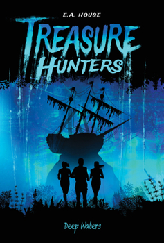 Deep Waters - Book #4 of the Treasure Hunters