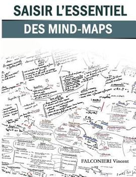Paperback Saisir l'essentiel des Mind-Maps: Efficacité et enseignement [French] Book