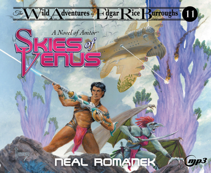 Skies of Venus: A Novel of Amtor (The Wild Adventures of Edgar Rice Burroughs, Book 11) - Book  of the Wild Adventures of Tarzan