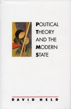 Hardcover Political Theory and the Modern State: Essays on State, Power, and Democracy Book