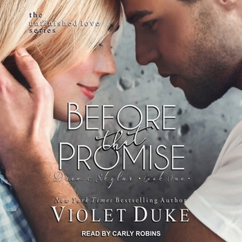 Before That Promise: Drew & Skylar, Book One - Book #2 of the Unfinished Love