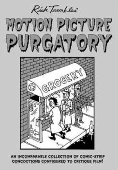 Rick Trembles' Motion Picture Purgatory - Book #1 of the Motion Picture Purgatory