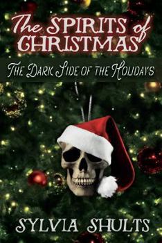 Paperback Spirits of Christmas: The Dark Side of the Holidays Book