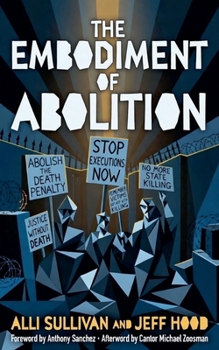 The Embodiment of Abolition
