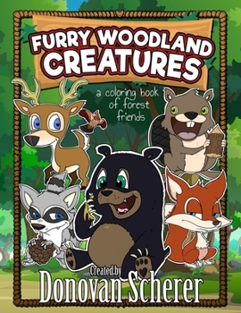 Paperback Furry Woodland Creatures: A Coloring Book of Forest Friends Book