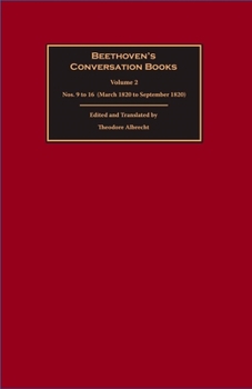 Hardcover Beethoven's Conversation Books Volume 2: Nos. 9 to 16 (March 1820 to September 1820) Book