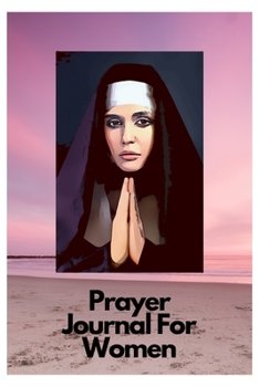 Prayer journal: prayer journals for women journaling