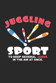 Paperback Juggling sport: 6x9 Juggling - dotgrid - dot grid paper - notebook - notes Book