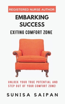 Paperback Embarking Success: Exiting Comfort Zone Book