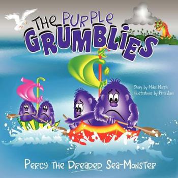 Paperback The Purple Grumblies: Percy the Dreaded Sea-Monster Book