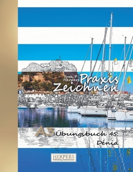 Paperback Praxis Zeichnen - A3 Übungsbuch 45: Dénia [German] Book