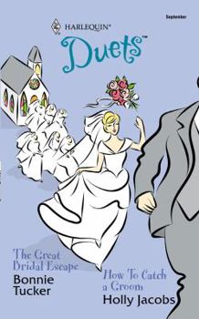 Mass Market Paperback The Great Bridal Escape/How to Catch a Groom Book