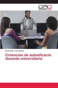 Paperback Creencias de autoeficacia docente universitaria [Spanish] Book