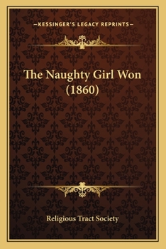 Paperback The Naughty Girl Won (1860) Book