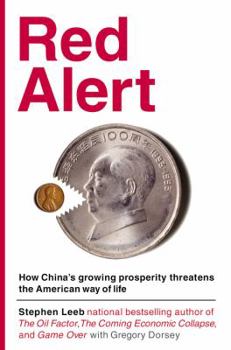 Hardcover Red Alert: How China's Growing Prosperity Threatens the American Way of Life Book