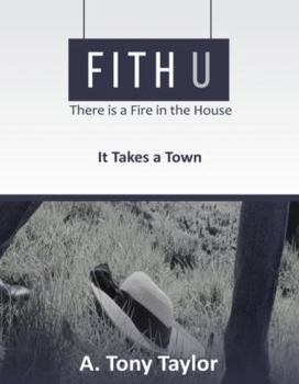 Paperback Fith U: There is a Fire in the House Book