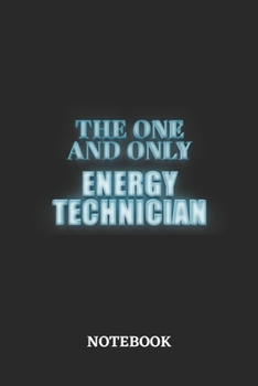 Paperback The One And Only Energy Technician Notebook: 6x9 inches - 110 graph paper, quad ruled, squared, grid paper pages - Greatest Passionate working Job Jou Book