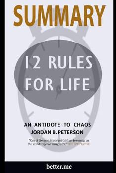 Paperback Summary of 12 Rules for Life: An Antidote to Chaos by Jordan B Peterson Book