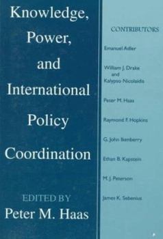 Paperback Knowledge, Power and International Policy Coordination Book