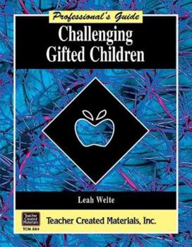 Paperback Challenging Gifted Children a Professional's Guide Book