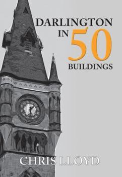 Paperback Darlington in 50 Buildings Book