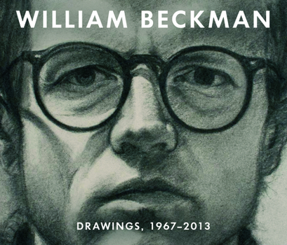 Hardcover William Beckman: Drawings, 1967-2013 Book