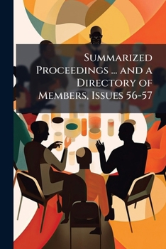 Paperback Summarized Proceedings ... and a Directory of Members, Issues 56-57 Book