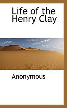 Paperback Life of the Henry Clay Book
