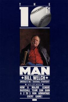 Paperback The Tenth Man: How a Major League Baseball Team Can Gain a 2 to 3 Run Advantage Every Game Book