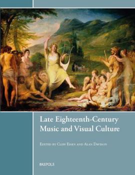 Paperback Late Eighteenth-Century Music and Visual Culture Book