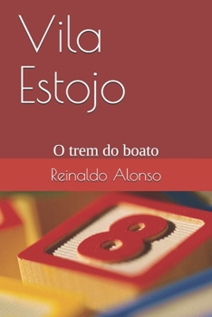 Paperback Vila Estojo: O trem do boato [Portuguese] Book