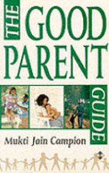 Paperback The Good Parent Guide Book