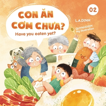 Paperback Con Ăn Cơm Chưa? Have You Eaten Yet? Book