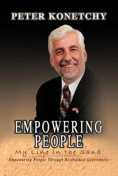 Paperback Empowering People: My Line in the Sand Empowering People Through Restrained Government Book