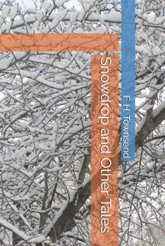 Paperback Snowdrop and Other Tales Book