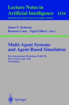 Paperback Multi-Agent Systems and Agent-Based Simulation: First International Workshop, Mabs '98, Paris, France, July 4-6, 1998, Proceedings Book