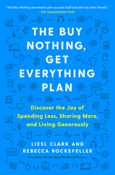 The Buy Nothing, Get Everything Plan