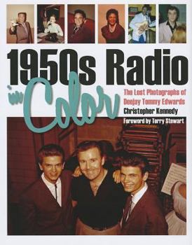 Hardcover 1950s Radio in Color: The Lost Photographs of Deejay Tommy Edwards Book