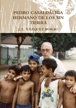 Paperback Pedro Casaldàliga Hermano de Los Sin Tierra [Spanish] Book
